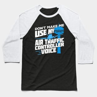 Funny Air Traffic Control Controller Gift Baseball T-Shirt